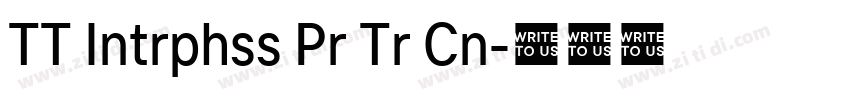 TT Intrphss Pr Tr Cn字体转换 TT Intrphss Pr Tr Cn字体转换